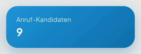 Kachel „Anruf-Kandidaten“: 9